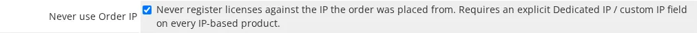 Global Never use Order IP setting